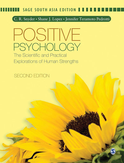 Positive Psychology: The Scientific and Practical Explorations of Human Strengths by SNYDER [Paperback]