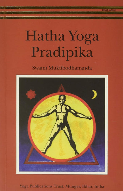 Hatha Yoga Pradipika by Muktibodhananda Swami [Paperback]