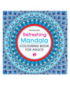 Refreshing Mandala - Colouring Book for Adults Book 3 by Dreamland Publications [Paperback]