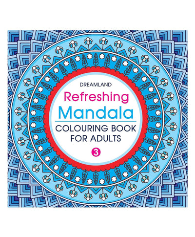 Refreshing Mandala - Colouring Book for Adults Book 3 by Dreamland Publications [Paperback]