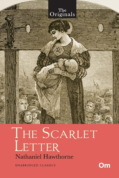 The Originals The Scarlet Letter by Nathaniel Hawthorne [Paperback]