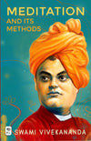 Meditation and Its Methods by Swami Vivekananda [Paperback]
