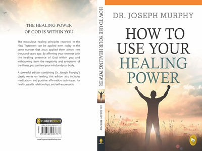 How to Use Your Healing Power by Dr. Joseph Murphy [Paperback]
