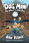 Dog Man: For Whom the Ball Rolls: From the Creator of Captain Underpants by Dav Pilkey [Hardcover]