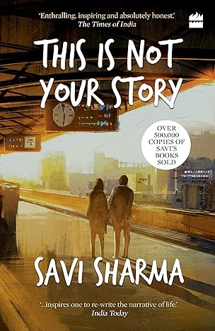 This Is Not Your Story by Savi Sharma [Paperback]
