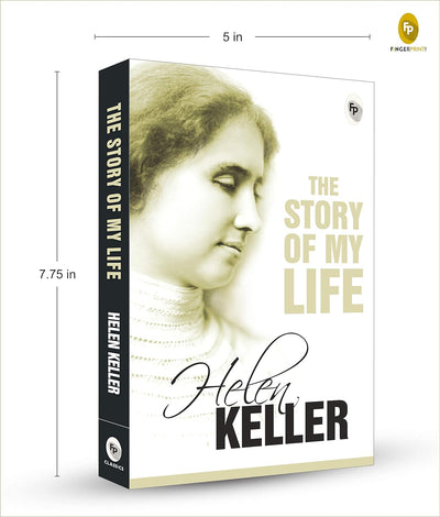Story of My Life by Helen Keller – Timeless Inspirational Memoir by Helen Keller [Paperback]