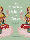 Story Behind the Poses by Dr. Raj Balkaran [Hardcover]