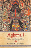 AGHORA :AT THE LEFT HAND OF GOD by Robert Svobod [Paperback]