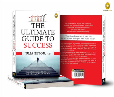 The Ultimate Guide to Success by M.D. Julia Seton [Paperback]