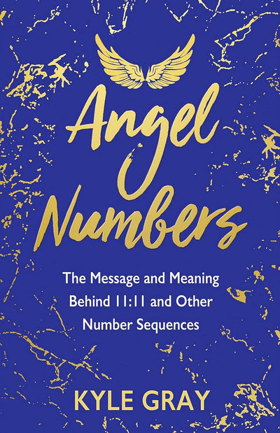 Angel Numbers by Kyle Gray [Paperback]