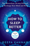 How to Sleep Better by Deepa Kannan [Paperback]