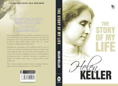 Story of My Life by Helen Keller – Timeless Inspirational Memoir by Helen Keller [Paperback]
