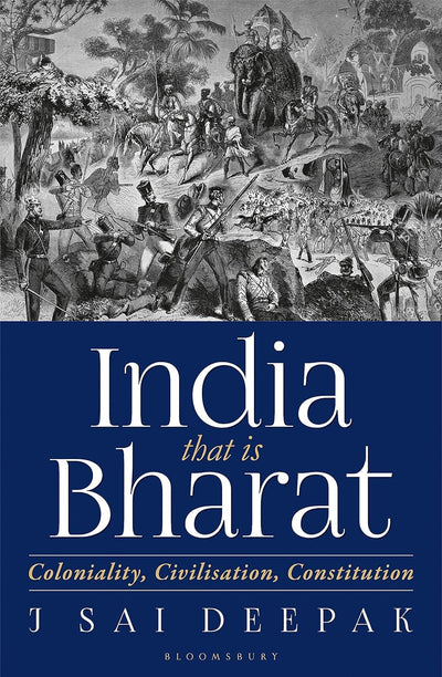 India that is Bharat by J Sai Deepak [Hardcover]