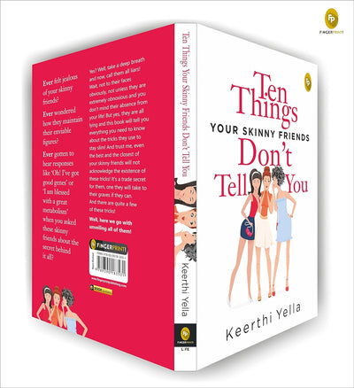 Ten Things Your Skinny Friends Dont Tell You by Keerthi Yella [Paperback]