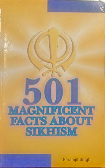 501 Magnificent Facts About Sikhism by Singh P [Hardcover]