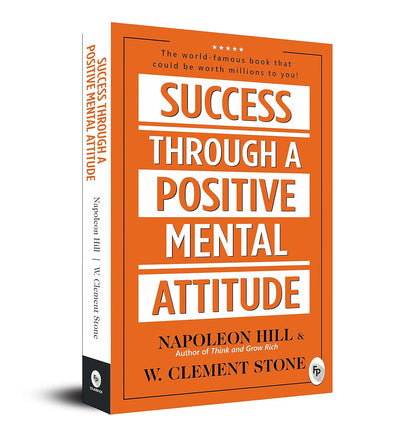 Success Through A Positive Mental Attitude by Napoleon Hill [Paperback]