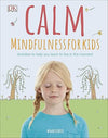 Calm - Mindfulness For Kids by Wynne Kinder [Hardcover]