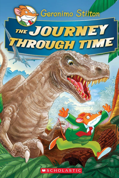 Geronimo Stilton: The Journey through Time by SCHOLASTIC [Hardcover]