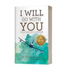 I Will Go With You: The Flight Of A Lifetime by Priya Kumar [Paperback]