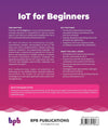 IoT for Beginners: Explore IoT Architecture, Working Principles, IoT Devices, and Various Real IoT Projects by Vibha Soni [Paperback]