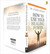 How to Use Your Healing Power by Dr. Joseph Murphy [Paperback]