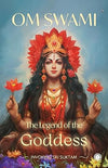 The Legend of the Goddess by Om Swami [Hardcover]