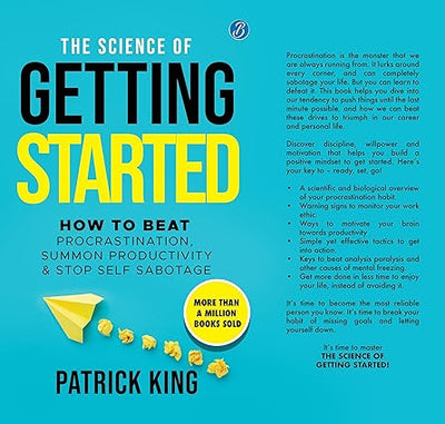 The Science of Getting Started by Patrick King [Paperback]