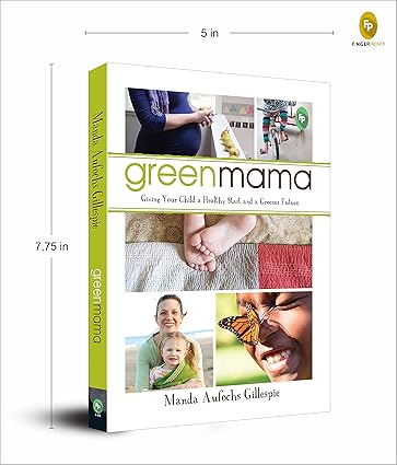 Green Mama by Manda Aufochs Gillespie [Paperback]