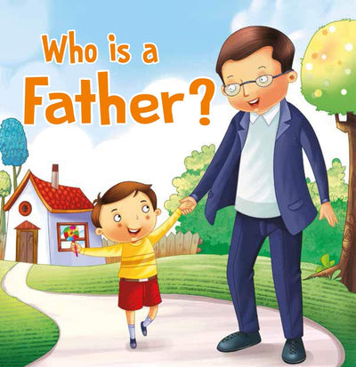 Who is a Father? - Foam Book by Team Pegasus [Paperback]