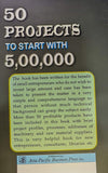 50 Projects to Start With 5,00,000 [Paperback]