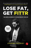 LOSE FAT, GET FITTR by Jitendra Chouksey [Paperback]