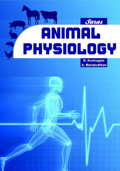 Animal Physiology by N Arumugam, A Mariakuttikan [Paperback]
