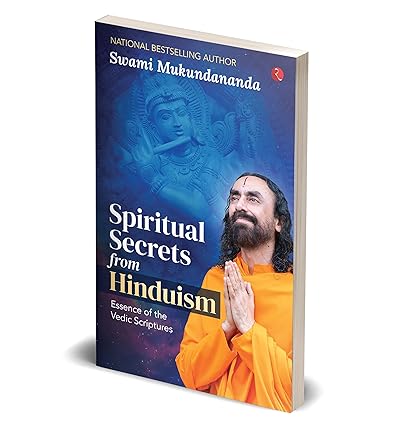 Spiritual Secrets from Hinduism by Swami Mukundananda [Paperback]