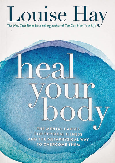 Heal Your Body by Louise Hay [Paperback]