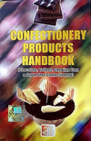 Confectionery Products Handbook [Paperback]