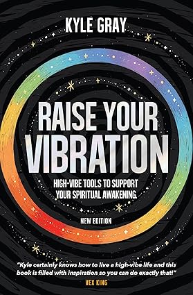 Raise Your Vibration by Kyle Gray [Paperback]