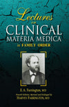 Lectures on Clinical Materia Medica by E.A. Farrington [Hardcover]