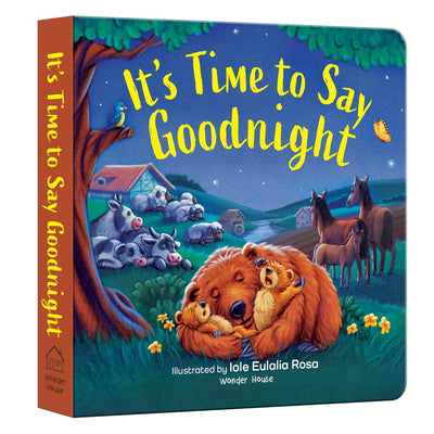 It’s Time to Say Goodnight [Board book]