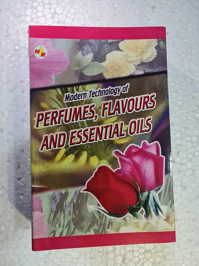 Modern Technology of Perfumes, Flavours and Essential Oils [Paperback]