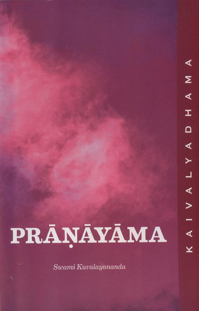Pranayama by Swami Kuvalyananda [Paperback]