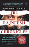THE RAJNEESH CHRONICLES by Win McCormack [Paperback]