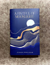 A Fistful of Moonlight [Hardcover]