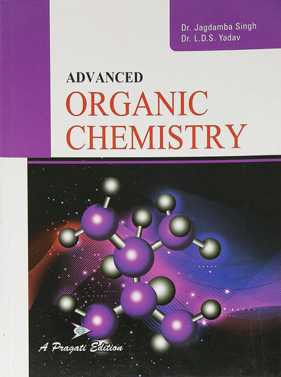 Advanced Organic Chemistry by Singh J [Paperback]
