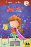 I want to be Actor - Self Reading book for 6-7 years old kids with free Audio Book by Team Pegasus [Paperback]