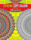 Extreme Copy Colours For Adults - Mandala by Dreamland Publications [Paperback]