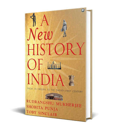 A New History of India by Toby Sinclair Rudrangshu Mukherjee, Shobita Punja [Hardcover]