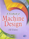 A Textbook of Machine Design by Dr. P.C. Sharma, Dr. D.K. Aggarwal [Paperback]