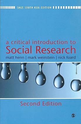 A Critical Introduction to Social Research by Matt Henn [Paperback]