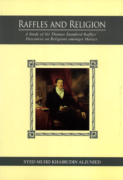 Raffles and Religion by Syed Muhd Khairudin Aljunie [Paperback]