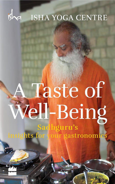 A Taste of Well-Being by Isha Foundation [Paperback]